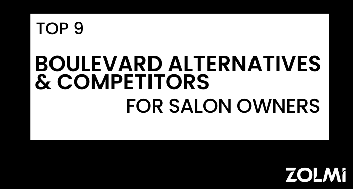 Top 9 Boulevard Alternatives & Competitors for Salon Owners