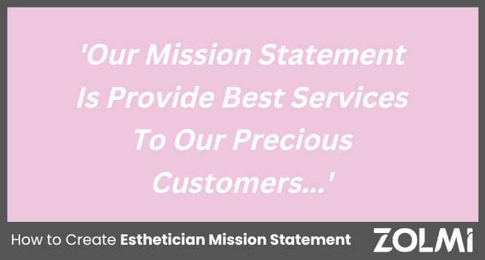 How to Create Esthetician Mission Statement