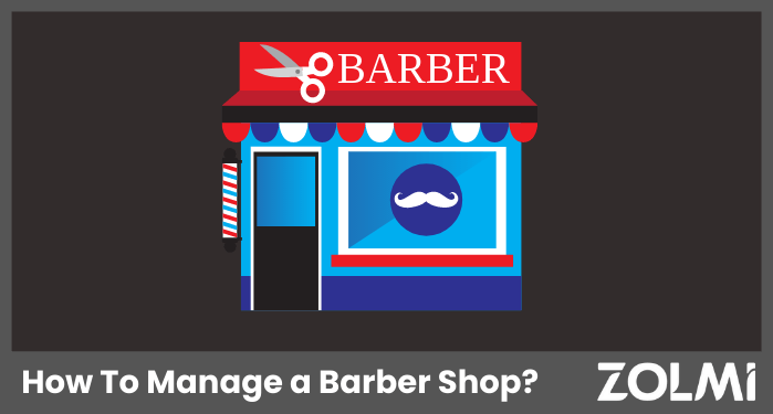 How To Manage a Barber Shop?