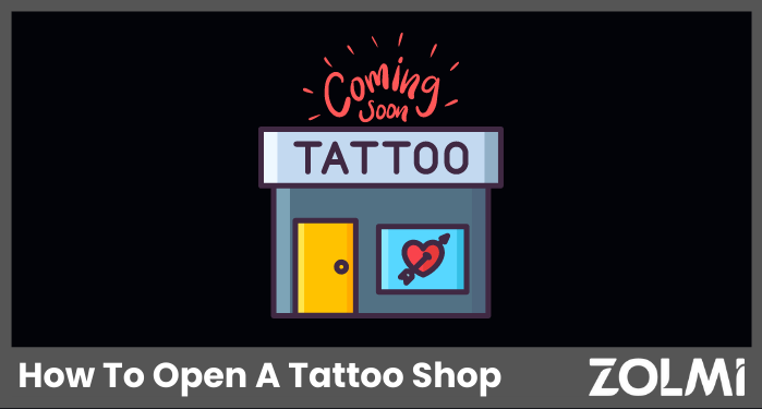 How To Open A Tattoo Shop 