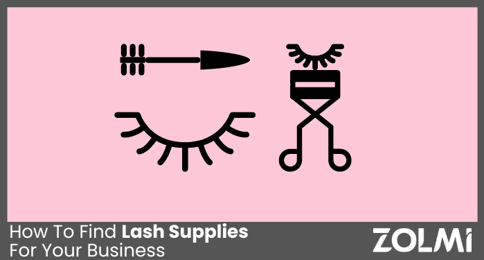 How To Find Lash Supplies For Your Business 
