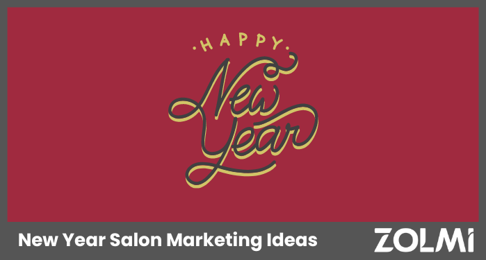 New Year Salon Marketing Ideas
